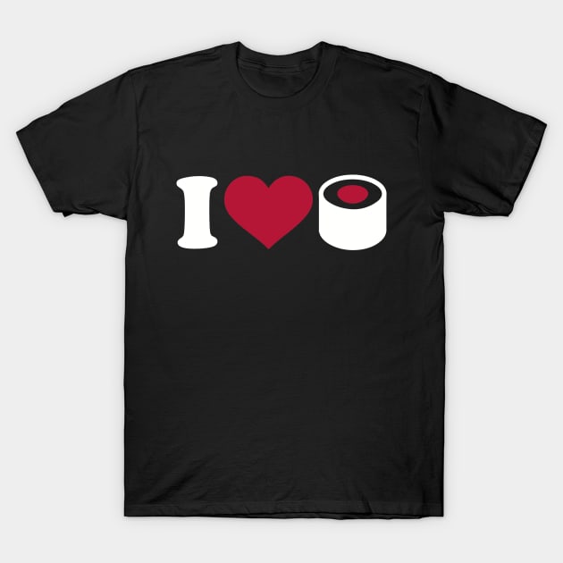 I love Sushi T-Shirt by Designzz